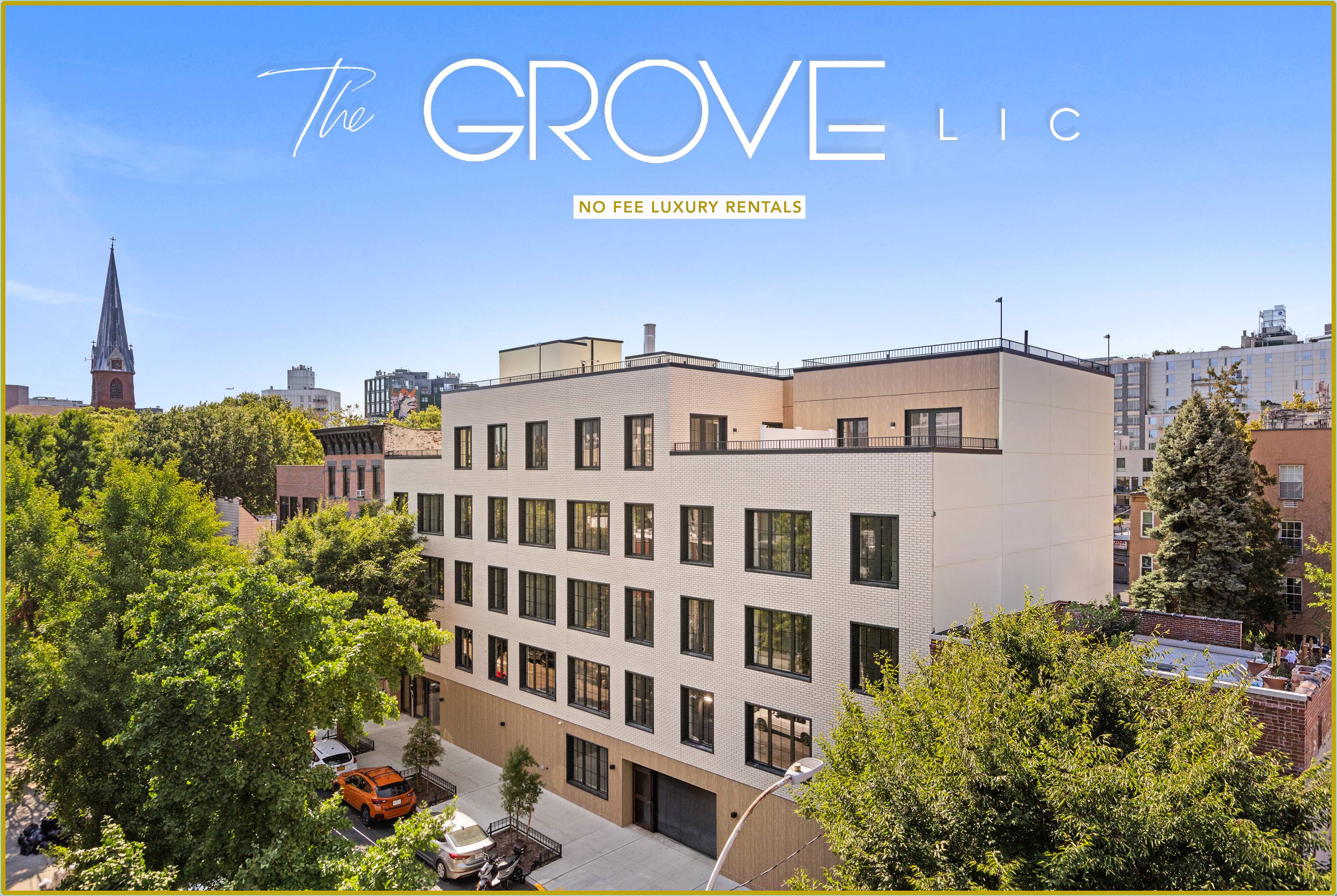 NEW CONTRUCTION - The GROVE LIC - LONG ISLAND CITY'S NEWEST LUXURY  NO FEE TWO-BEDROOM RENTAL BUILDING