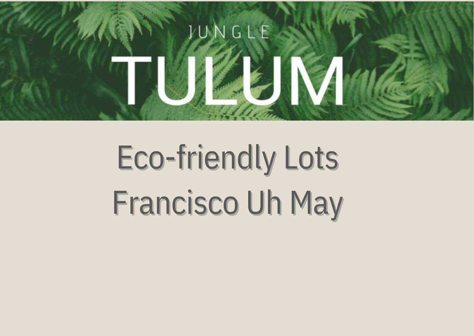 10 Ecofriendly lots for sale in Tulum, Mexico