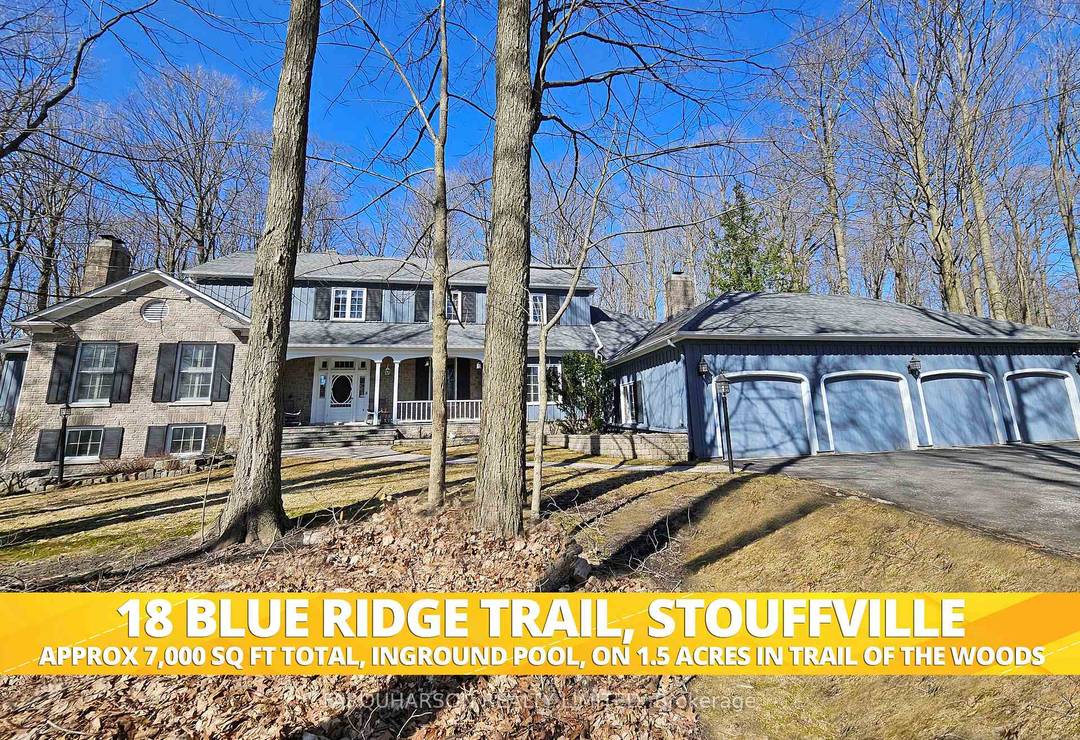 Welcome to 18 Blue Ridge Trail in the prestigious Trail of the Woods community of Whitchurch Stouffville.