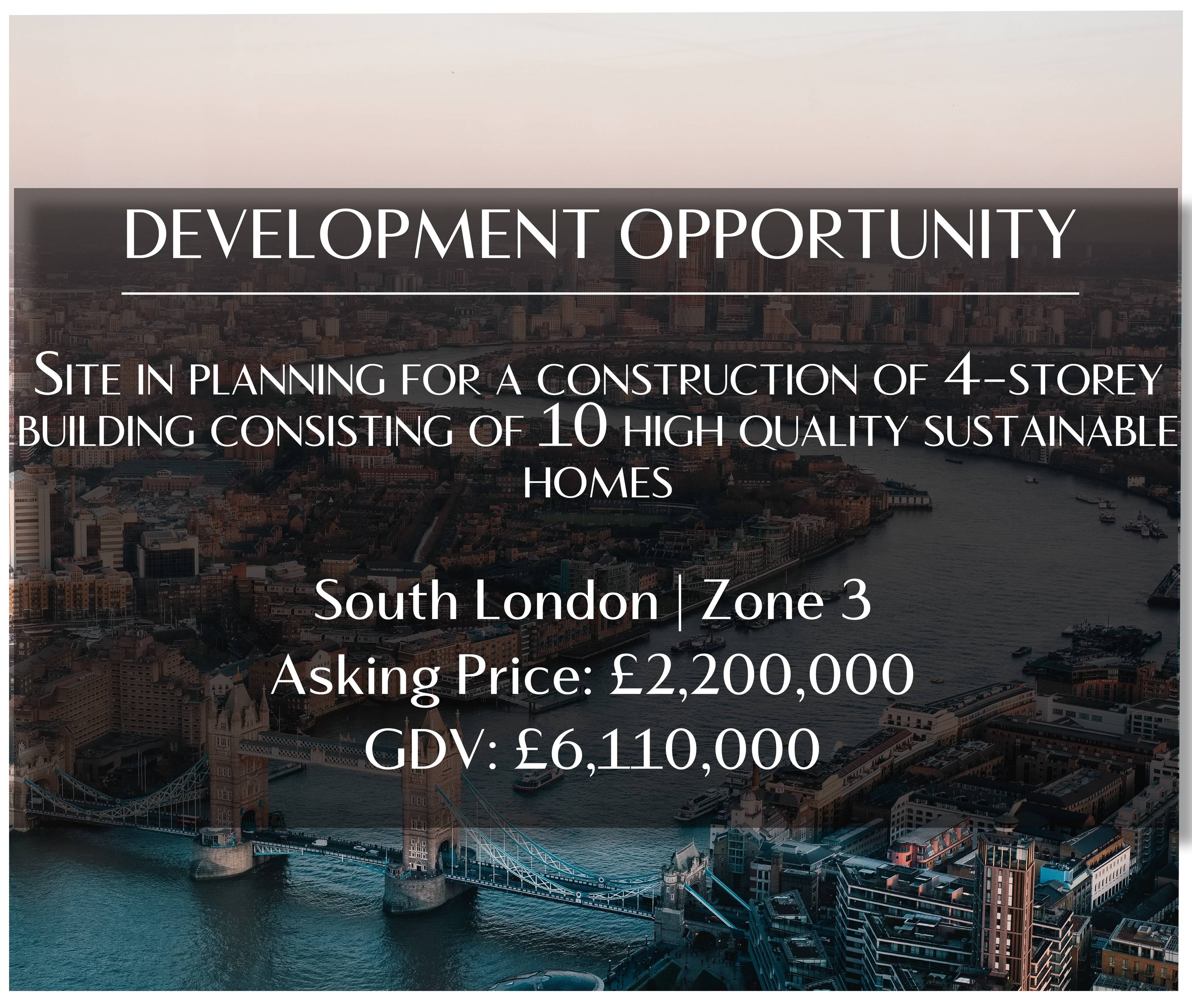 Development opportunity. Site with a proposal to build 10 high quality homes. Located in South London, Zone 3. Enquire for further details.